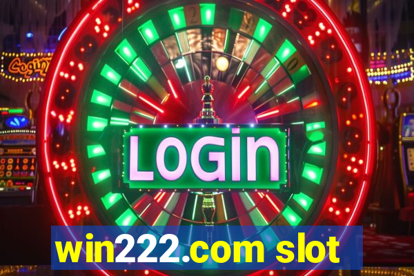 win222.com slot